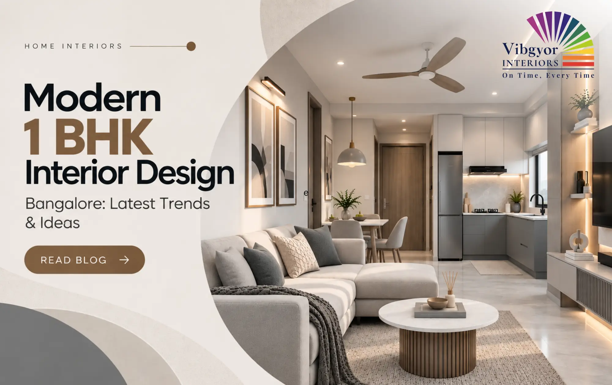 Modern 1 BHK Interior Design Bangalore: Latest Trends & Ideas